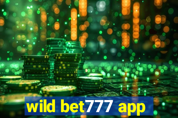 wild bet777 app